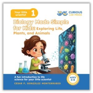 Biology Made Simple for Kids book cover with Sarah exploring cells under a microscope